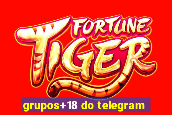 grupos+18 do telegram